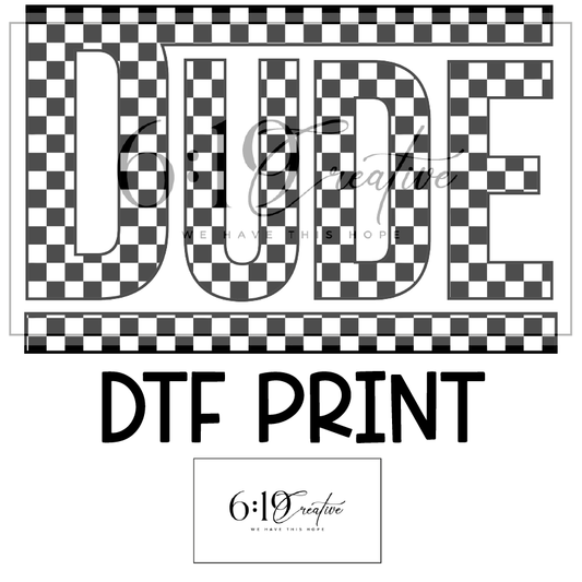 Dude DTF Print