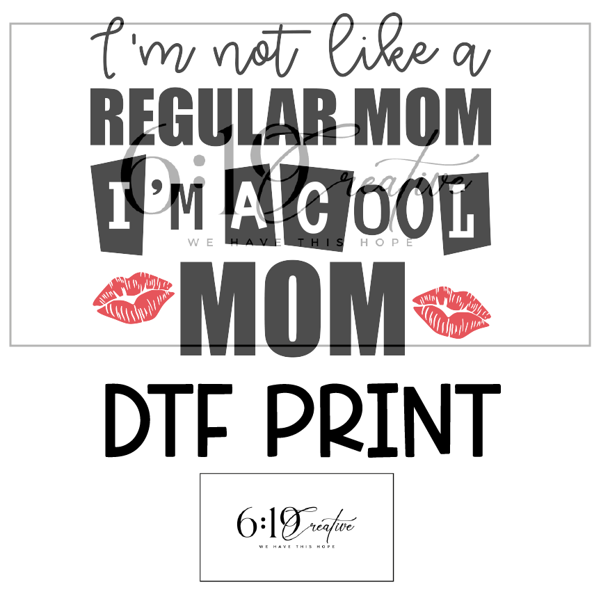 Cool Mom Sublimation Print