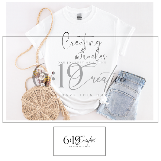 Creating Miracles One Journey At A Time TShirt/Sweater