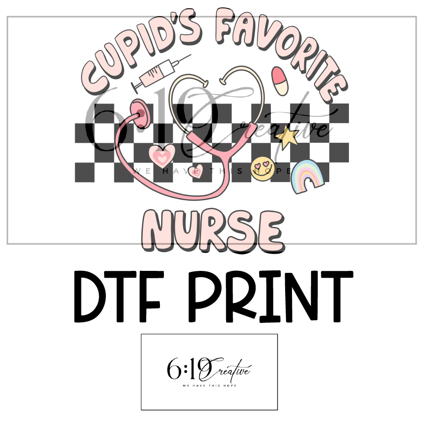 Cupid's Favorite Nurse DTF Print