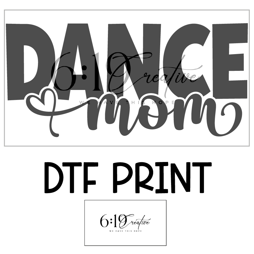 Dance Mom DTF Print