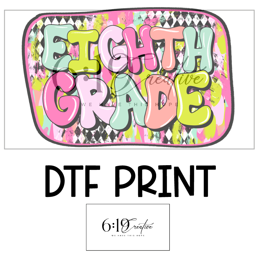 Eighth Grade DTF Print