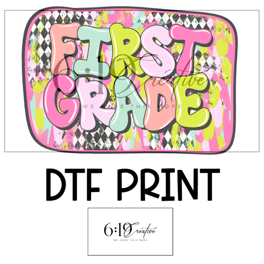 First Grade DTF Print