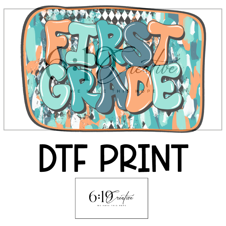 First Grade DTF Print