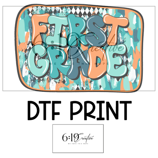 First Grade DTF Print