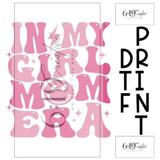 Girl Mom Era Sublimation Print