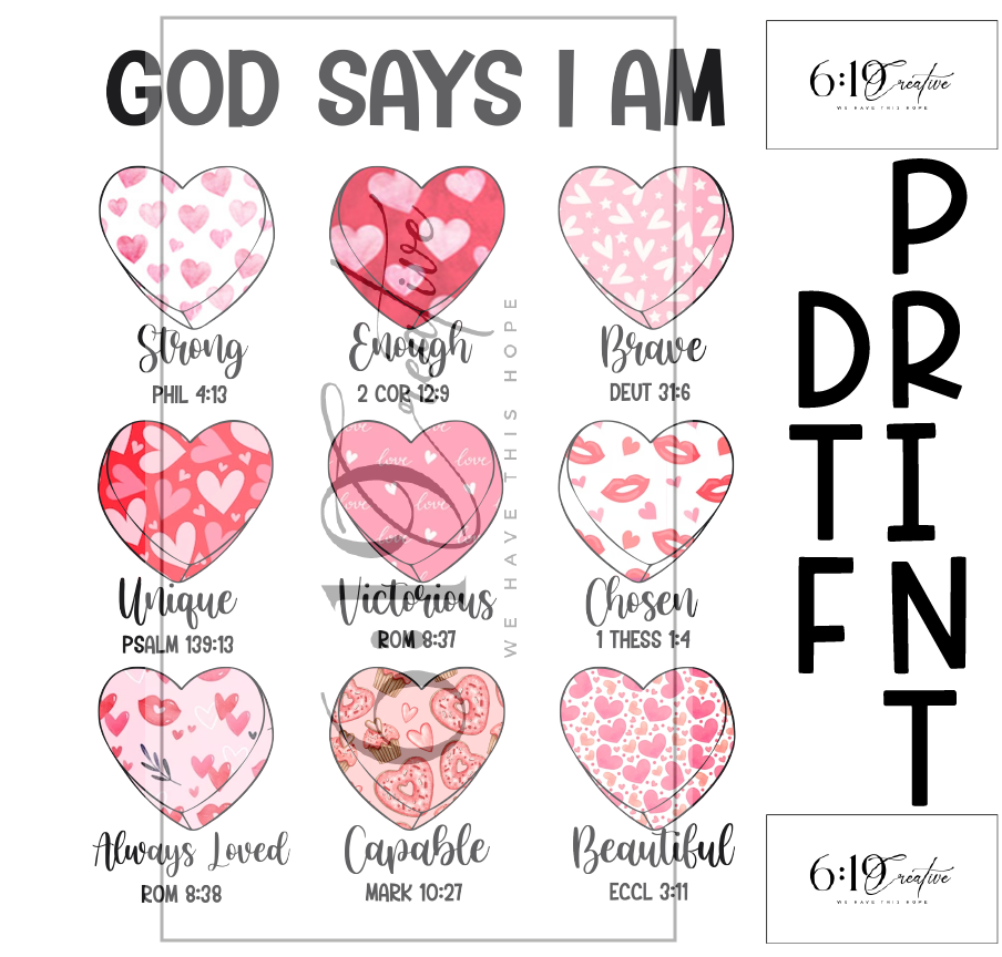 God Says I Am Hearts Sublimation Print