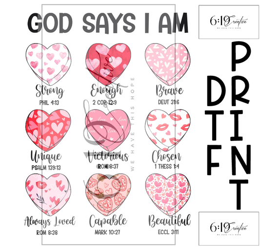 God Says I Am Hearts Sublimation Print