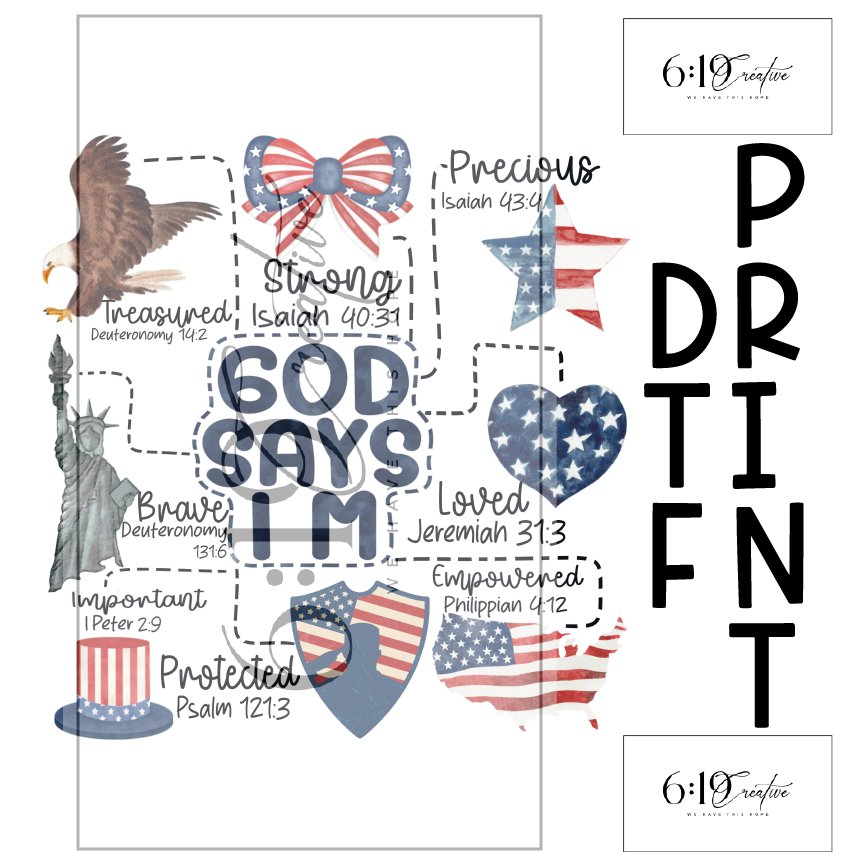 God Says I Am USA DTF Print