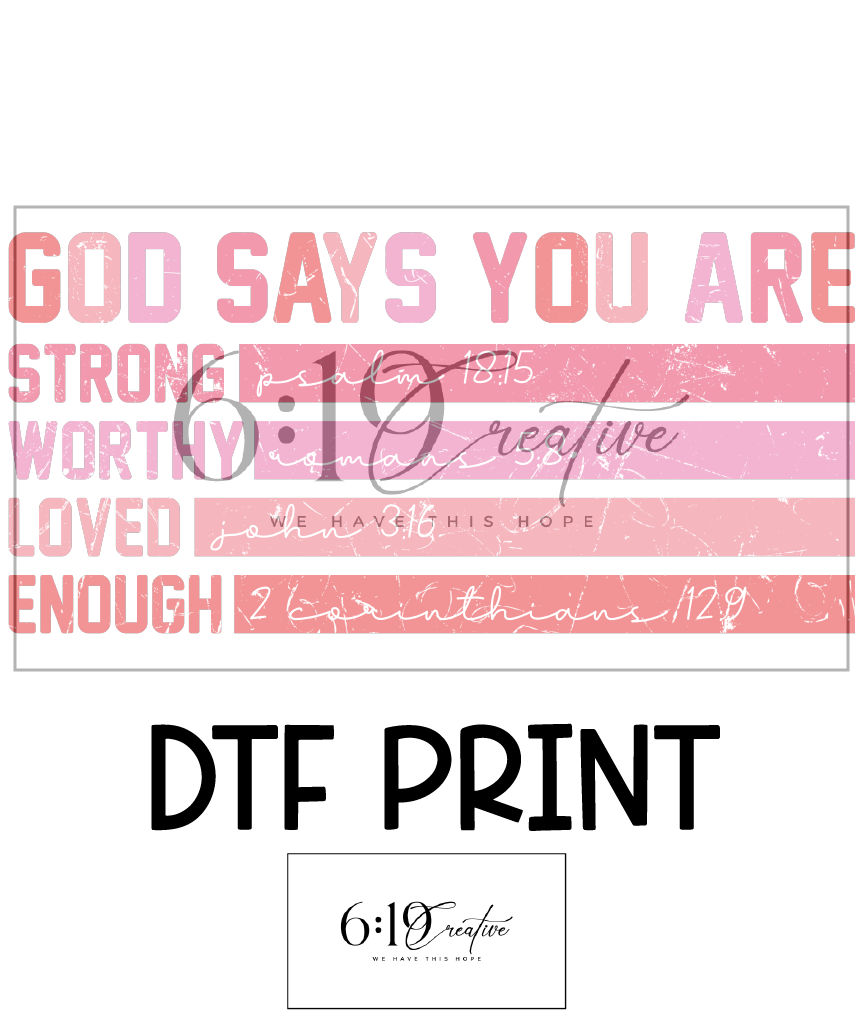 God Says You Are DTF Print