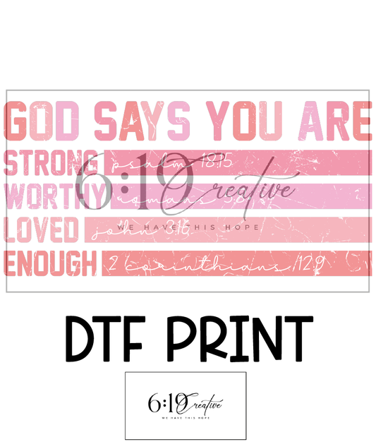 God Says You Are DTF Print