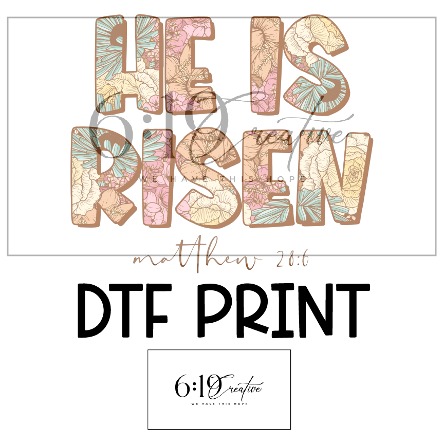 He Is Risen DTF Print