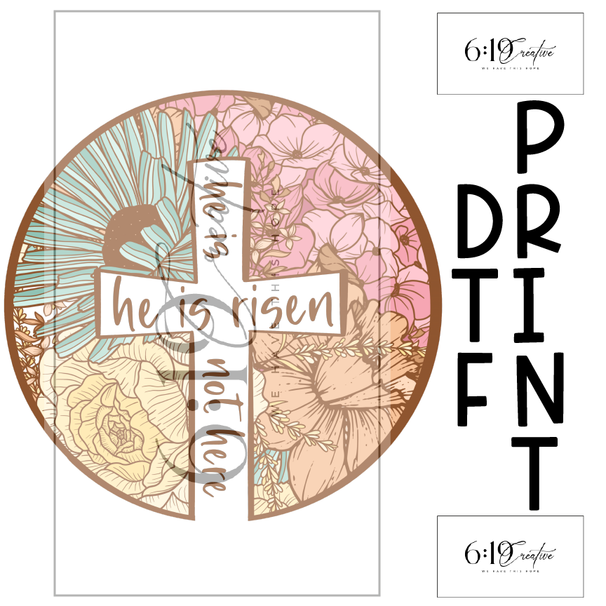 He Is Risen DTF Print