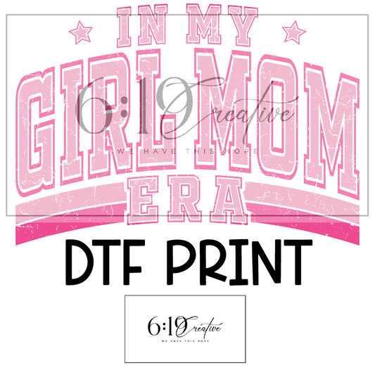 In My Girl Mom Era Sublimation Print