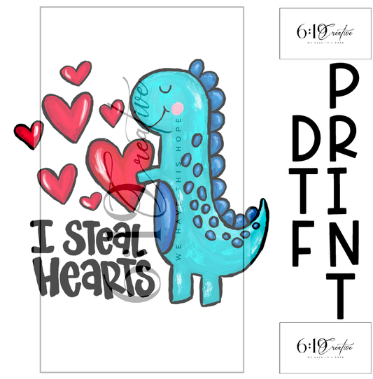 I Steal Hearts Blue Dino Sublimation Prints