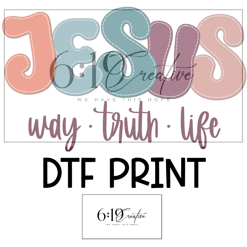 Jesus Way-Truth-Life Sublimation Print