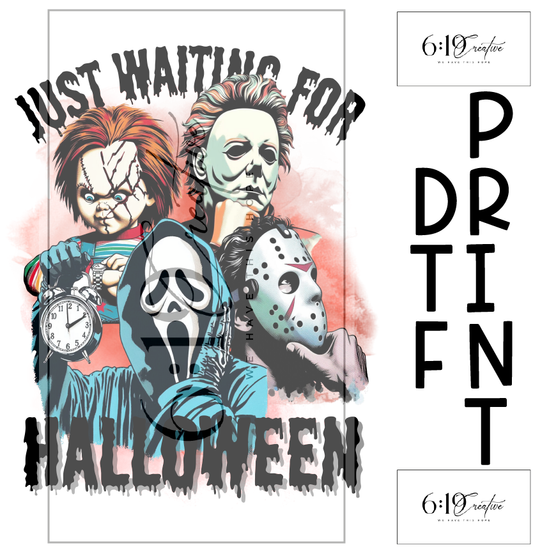 Just Here For Halloween DTF Print