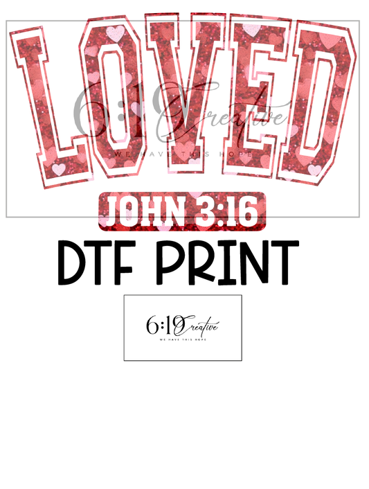 Loved John 3:16 Sublimation Print