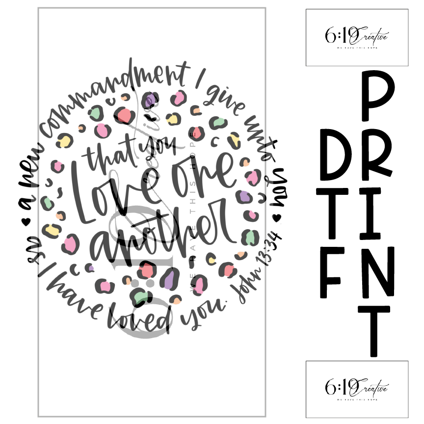 Love One Another Sublimation Print