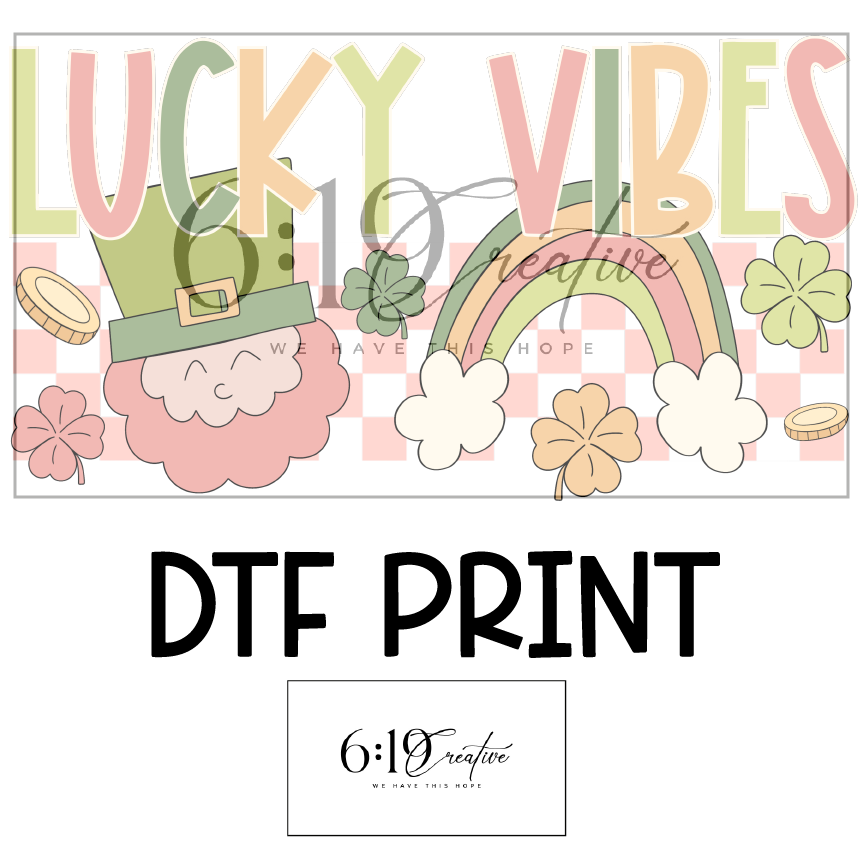 Lucky Vibes DTF Print