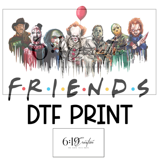 Friends Horror DTF Print