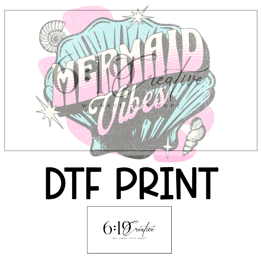 Mermaid Vibes DTF Print