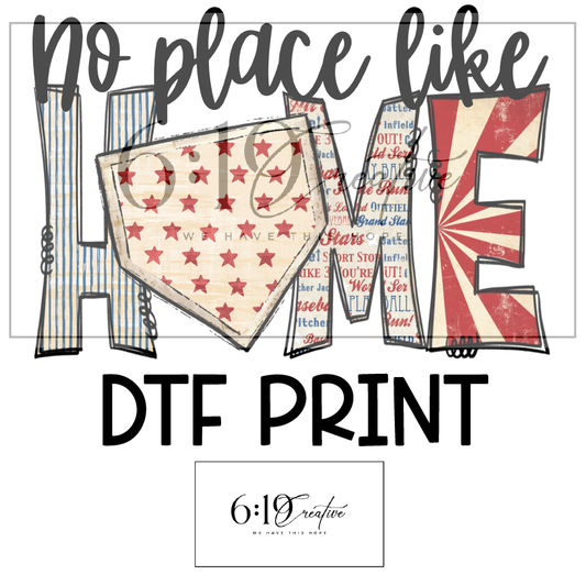 No Place Like Home Baseball Sublimation Print