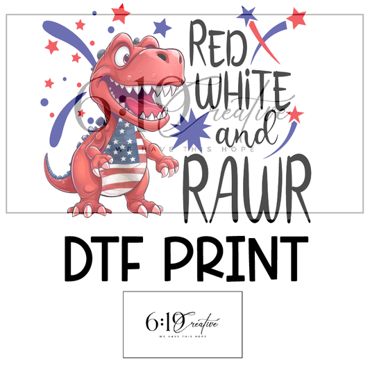 Red, White and Rawr DTF Print