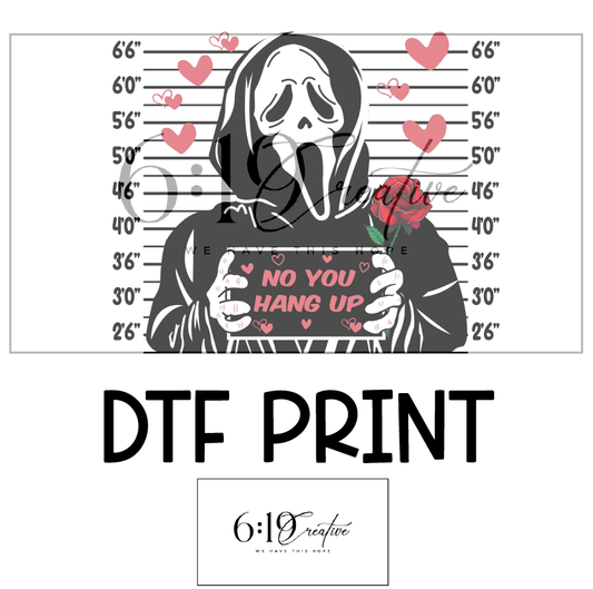 Scream No You Hang Up DTF Print