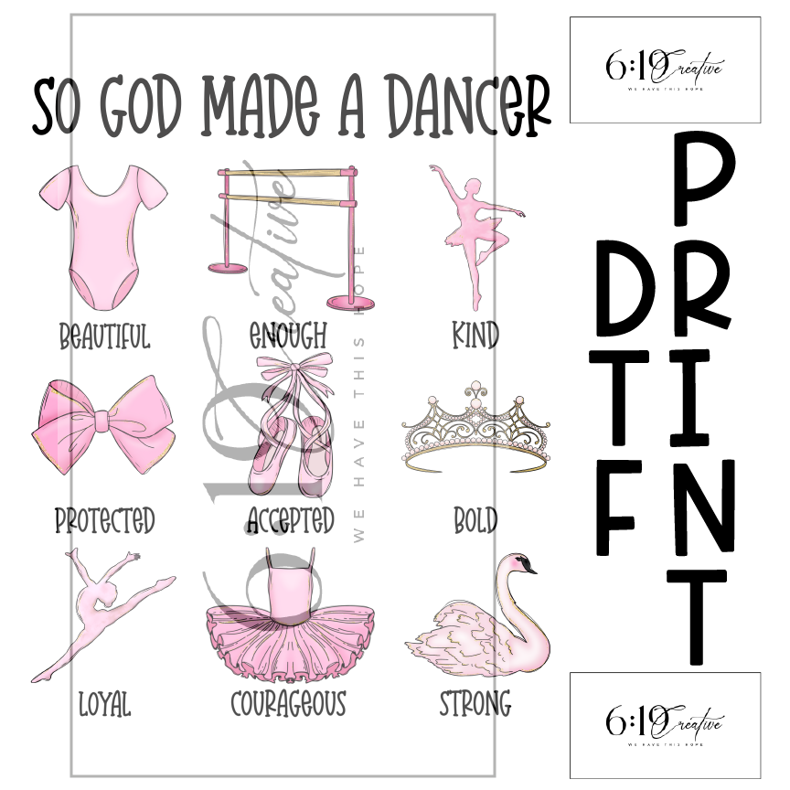 So God Made A Dancer DTF Print