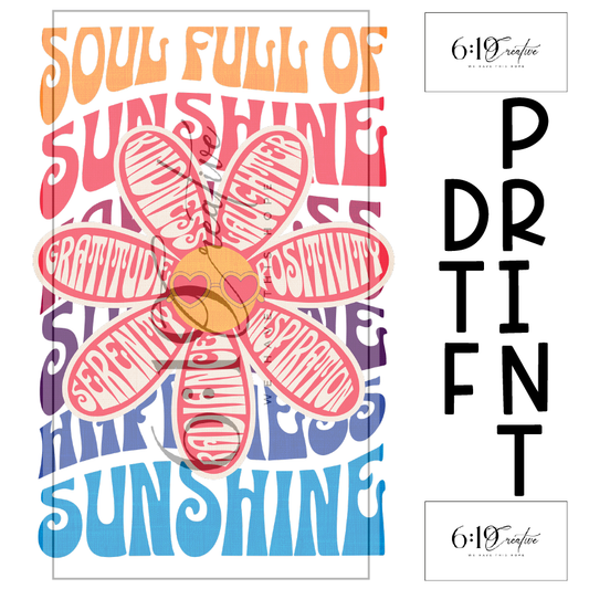 Soul Full of Sunshine Sublimation Print