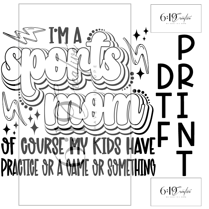 I'm A Sports Mom Sublimation Print