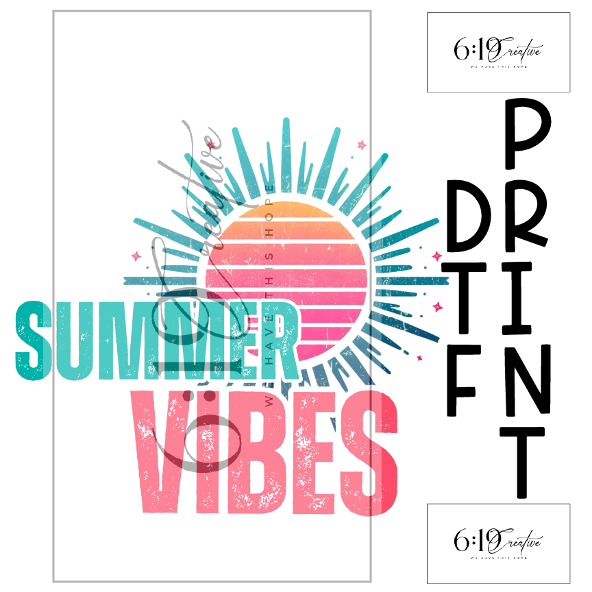 Summer Vibes Sublimation Print