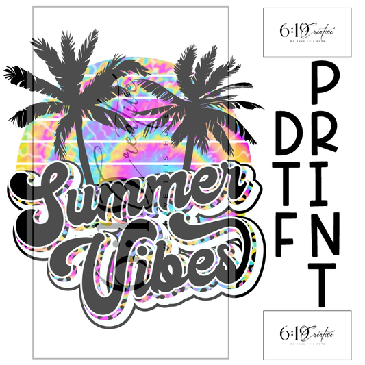 Summer Vibes Sublimation Print