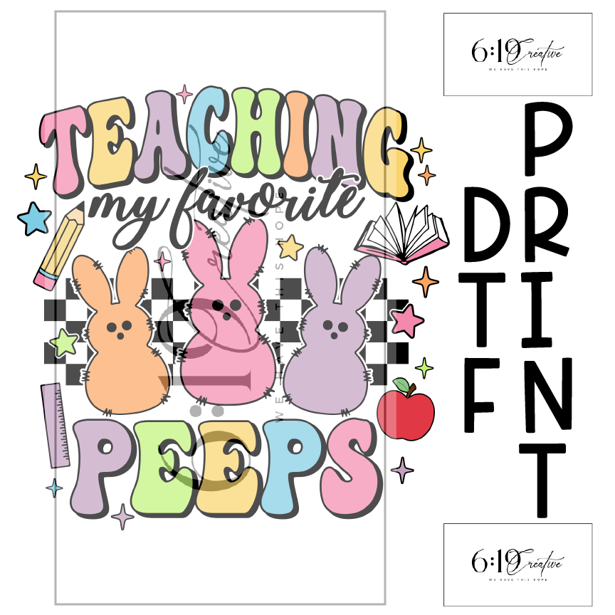 Teaching My Favorite Peep Sublimation Print